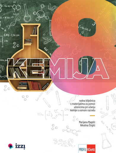 KEMIJA 8, udžbenik i radna bilježnica za pomoć učenicima pri učenju kemije u osmom razredu osnovne škole