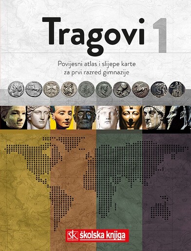 TRAGOVI 1 - povijesni atlas i slijepe karte za prvi razred gimnazije