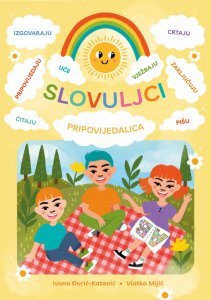 Slovuljci - Pripovijedalica, Ivana Đurić Katanić, Vlatka Mijić