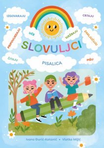 Slovuljci - Pisalica, Ivana Đurić Katanić, Vlatka Mijić