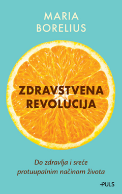 ZDRAVSTVENA REVOLUCIJA, Maria Borelius