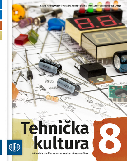 TEHNIČKA KULTURA 8 - Udžbenik iz tehničke kulture za osmi razred osnovne škole