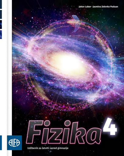 FIZIKA 4 - udžbenik iz fizike za četvrti razred gimnazije