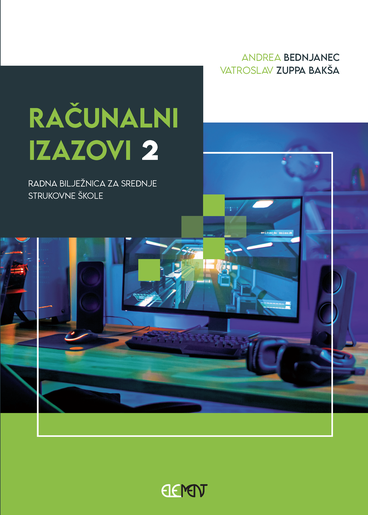 RAČUNALNI IZAZOVI 2 : radna bilježnica  za srednje strukovne škole