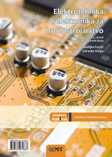 ELEKTROTEHNIKA I ELEKTRONIKA ZA BRODOSTROJARSTVO : radna bilježnica za 3. razred srednjih strukovnih škola za zanimanje tehničar za brodostrojarstvo