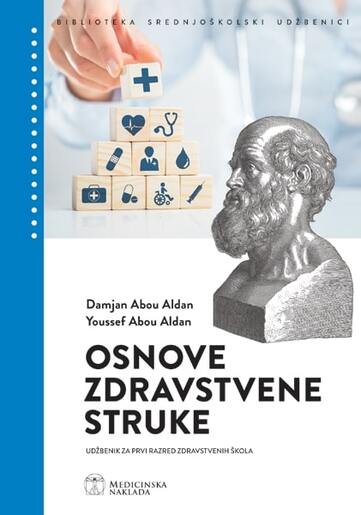 Osnove zdravstvene struke, udžbenik - farmaceutski tehničar, sanitarni tehničar, zdravstveno-laboratorijski tehničar