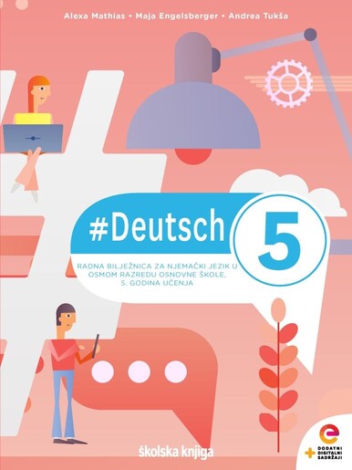 #DEUTSCH 5 - radna bilježnica za njemački jezik u osmom razredu osnovne škole, 5. godina učenja