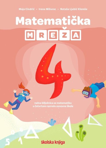 MATEMATIČKA MREŽA 4 - radna bilježnica za matematiku u četvrtom razredu osnovne škole