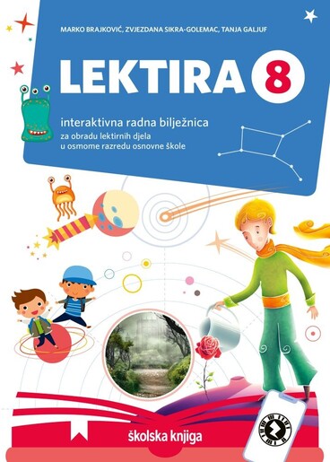 LEKTIRA 8 - interaktivna radna bilježnica za obradu lektirnih djela u osmome razredu osnovne škole