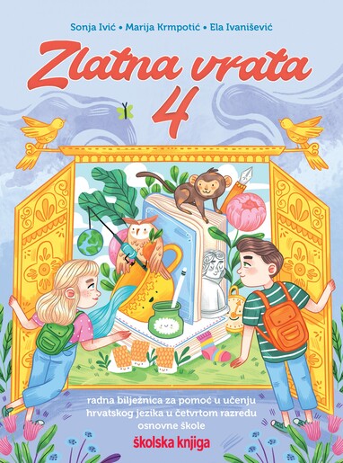 ZLATNA VRATA 4 - radna bilježnica za pomoć u učenju hrvatskog jezika u četvrtom razredu osnovne škole