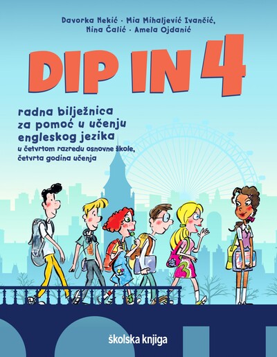DIP IN 4 - radna bilježnica za pomoć u učenju engleskog jezika u četvrtom razredu osnovne škole