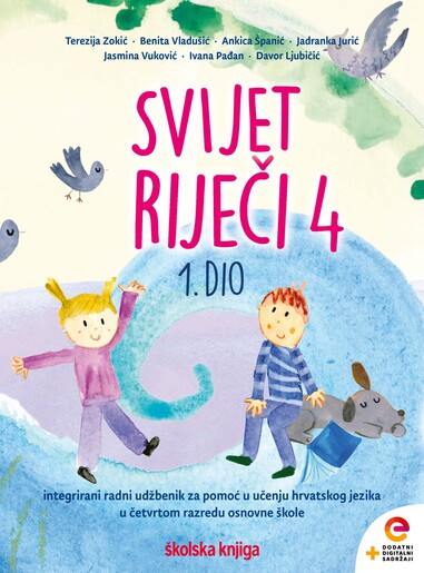 SVIJET RIJEČI 4 - integrirani radni udžbenik za pomoć u učenju hrvatskog jezika u četvrtom razredu osnovne škole - KOMPLET 1. i 2. dio