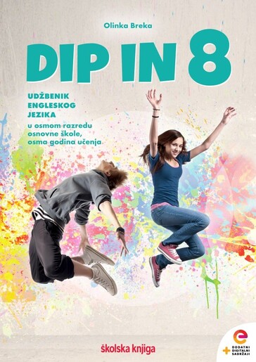 DIP IN 8 - radni udžbenik engleskog jezika u osmom razredu osnovne škole, 8. godina učenja
