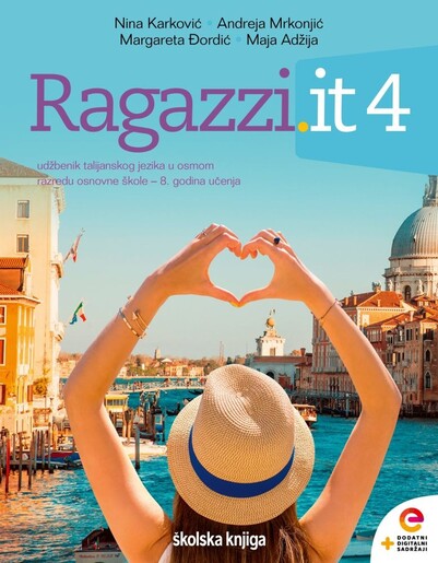 RAGAZZI.IT 4 - udžbenik talijanskog jezika u osmom razredu osnovne škole, 8. godina učenja