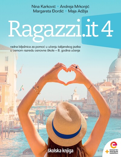 RAGAZZI.IT 4 - radna bilježnica za pomoć u učenju talijanskog jezika u osmom razredu osnovne škole, 8. godina učenja