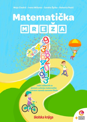 MATEMATIČKA MREŽA 1 - radni udžbenik za pomoć u učenju matematike u prvom razredu osnovne škole