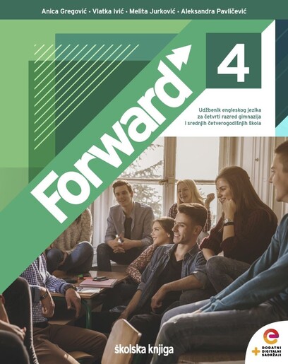 FORWARD 4 - udžbenik engleskog jezika u četvrtom razredu gimnazija i srednjih četverogodišnjih škola