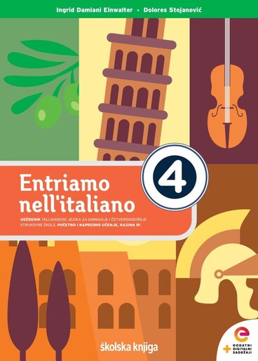 ENTRIAMO NELL'ITALIANO 4 - udžbenik talijanskog jezika u 4. razredu gimnazija i strukovnih škola, početno i napredno učenje