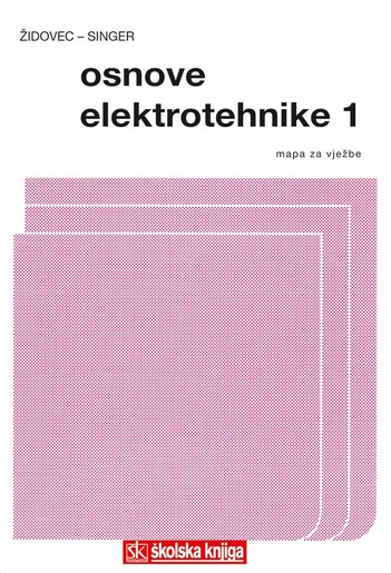 OSNOVE ELEKTROTEHNIKE 1,  mapa za vježbe