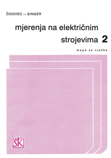 MJERENJA NA ELEKTRIČNIM STROJEVIMA 2,  mapa za vježbe