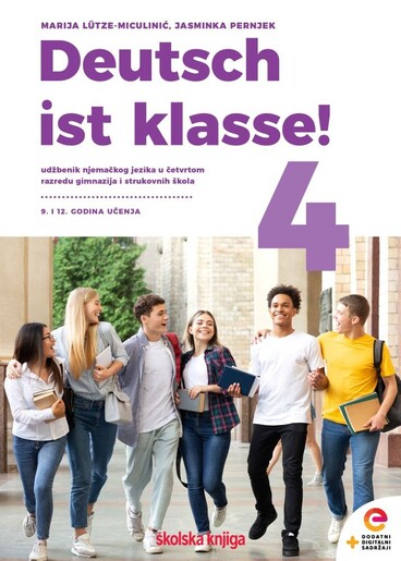 DEUTSCH IST KLASSE! 4 - udžbenik njemačkoga jezika u četvrtom razredu gimnazija i četverogodišnjih strukovnih škola, 9. i 12. godina učenja
