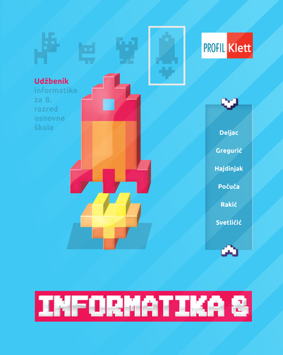 INFORMATIKA 8, udžbenik informatike za osmi razred osnovne škole