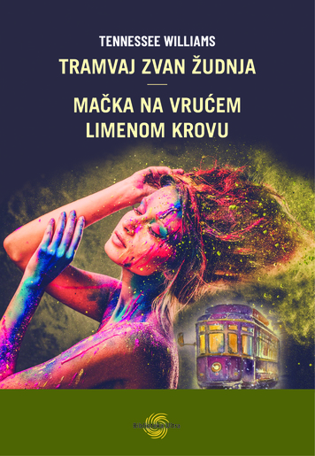 Tramvaj zvan žudnja, Mačka na vrućem limenom krovu, Tennessee Williams