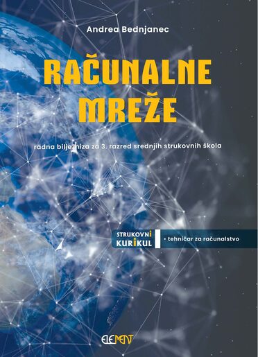 RAČUNALNE MREŽE : radna bilježnica za 3. razred srednjih strukovnih škola za zanimanje tehničar za računalstvo