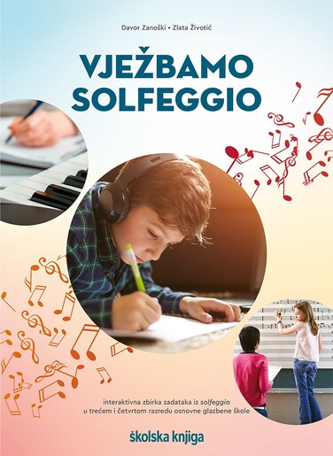 Vježbamo solfeggio, interaktivna zbirka zadataka iz solfeggia za 3. i 4. razred osnovne glazbene škole