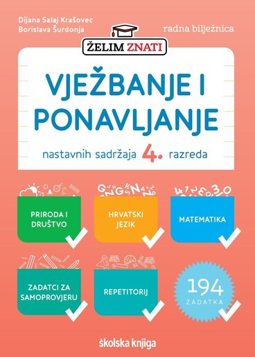 ŽELIM ZNATI 4, radna bilježnica za vježbanje i ponavljanje nastavnih sadržaja 4. razreda, radna bilježnica