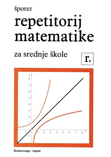 REPETITORIJ MATEMATIKE ZA SREDNJE ŠKOLE
