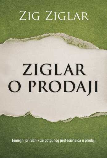 Ziglar o prodaji - Zig Ziglar