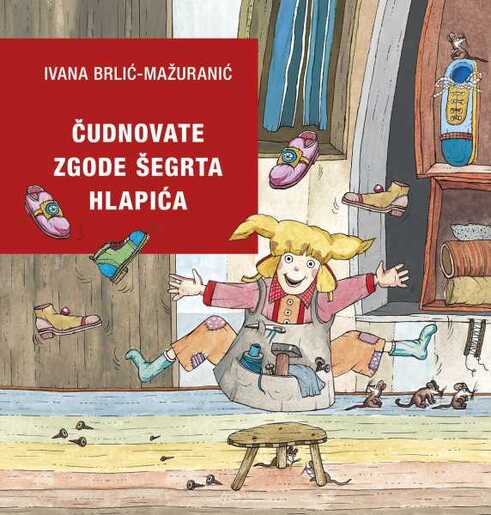 Čudnovate zgode šegrta Hlapića, Ivana Brlić Mažuranić
