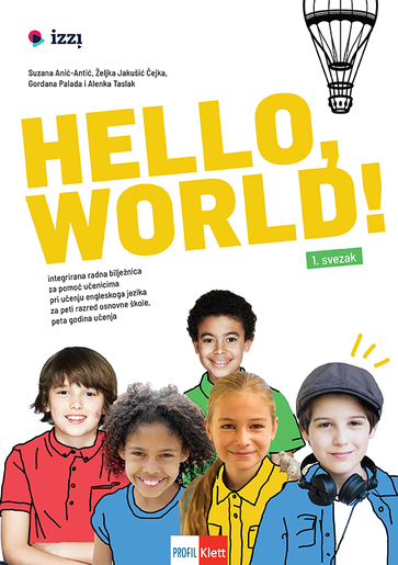 Hello World! 5, integrirana radna bilježnica za pomoć učenicima pri učenju engleskoga jezika za peti razred osnovne škole, peta godina učenja, 1. i 2. dio