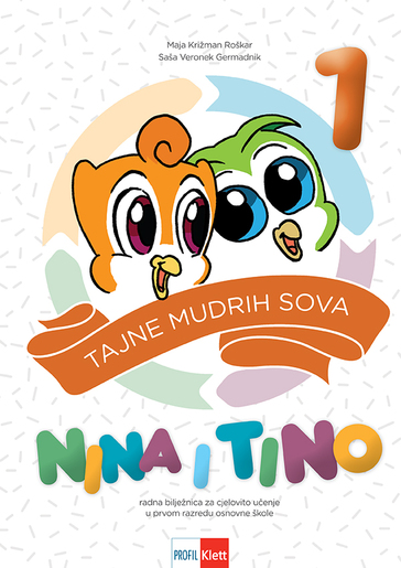 Nina i Tino 1, radna bilježnica za cjelovito učenje u prvom razredu osnovne škole
