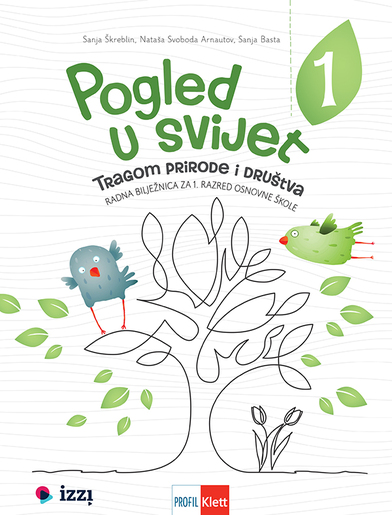 Pogled u svijet 1, radna bilježnica s prilagođenim sadržajem prirode i društva uz radni udžbenik s prilagođenim sadržajem Pogled u svijet 1