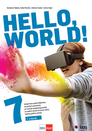 Hello World! 7, integrirana radna bilježnica za pomoć učenicima pri učenju engleskoga jezika za sedmi razred osnovne škole, sedma godina učenja, 1. i 2. dio