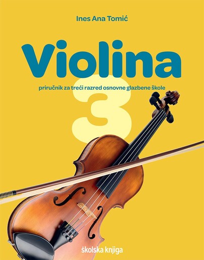 VIOLINA 3, priručnik violine za treći razred glazbene osnovne škole