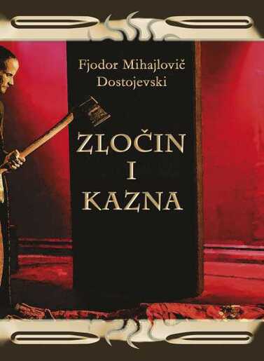 Zločin i kazna, Fjodor Mihajlovič Dostojevski