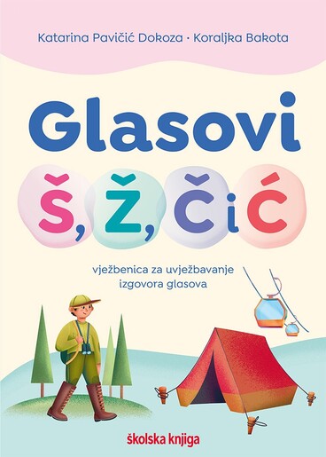 GLASOVI Š, Ž, Č I Ć, vježbenica za uvježbavanje izgovora glasova