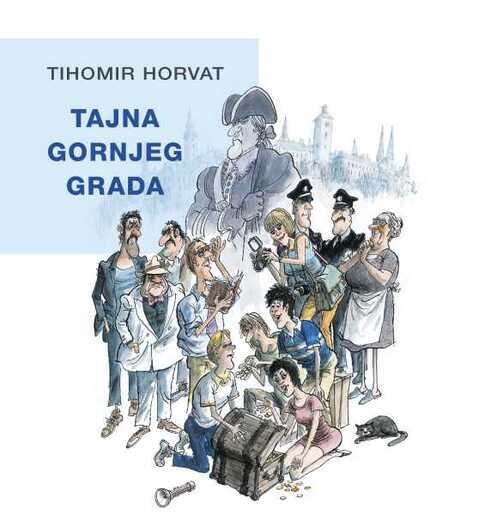 Tajna gornjeg grada, Tihomir Horvat