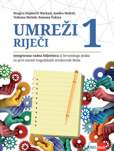 UMREŽI RIJEČI 1, integrirana radna bilježnica hrvatskoga jezika za prvi razred trogodišnjih strukovnih škola
