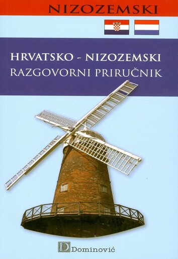 HRVATSKO-NIZOZEMSKI RAZGOVORNI PRIRUČNIK