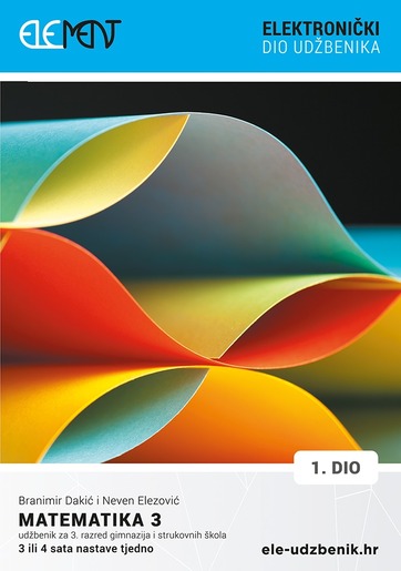 Matematika 3, 1. dio, pristupni kôd za elektronički dio udžbenika za 3. razred gimnazija i strukovnih škola (3 ili 4 sata nastave tjedno)