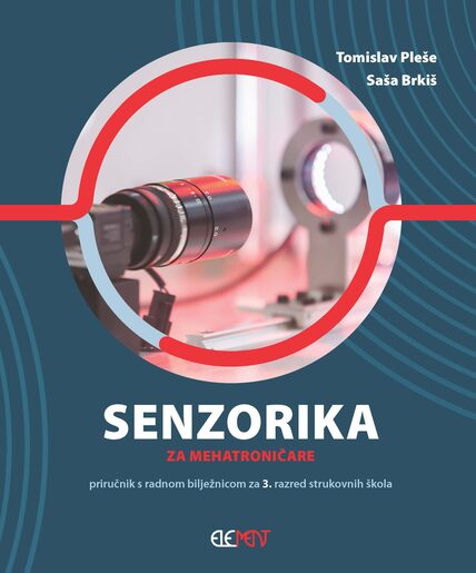 SENZORIKA za mehatroničare, priručnik s radnom bilježnicom za 3. razred strukovnih škola