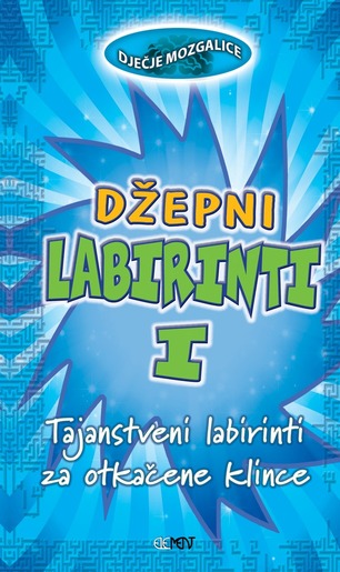Džepni labirinti 1, Tajanstveni labirinti za otkačene klince