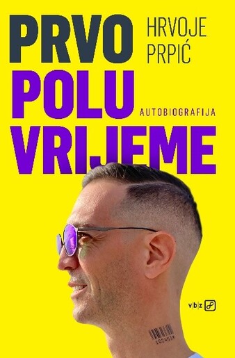 Prvo poluvrijeme, Hrvoje Prpić