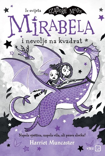 Mirabela i nevolje na kvadrat, Harriet Muncaster