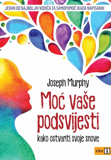 Moć vaše podsvijesti MU – izd 2025, Joseph Murphy