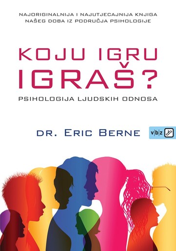 Koju igru igraš?, Eric Berne